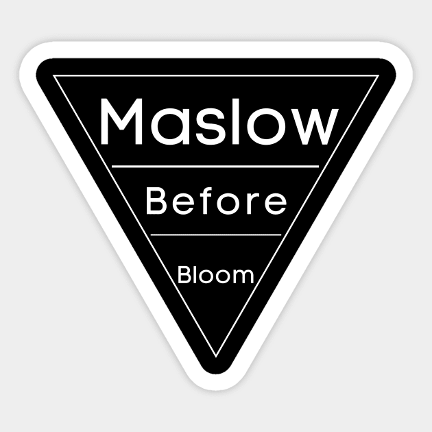 Maslow Before Bloom Sticker by Good Jewish Shirts